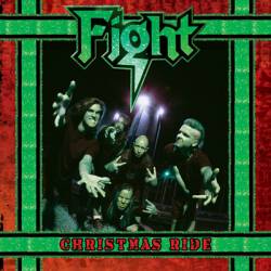 Fight (USA) : Christmas Ride